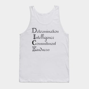DICK - Determination, Intelligence, Commitment, Kindness Tank Top
